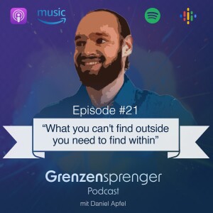 #021 ”What you can’t find outside, you need to find within” - Suche das Glück in dir