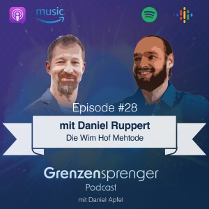 #028 Interview mit Daniel Ruppert - Die Wim Hof Methode