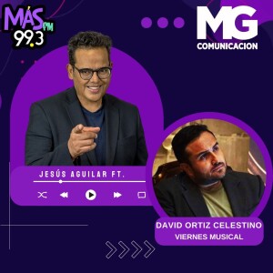 09AGO24 DAVID ORTIZ CELESTINO - Viernes musical