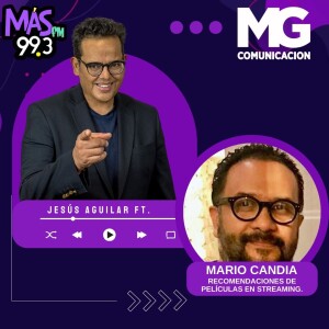 07SEP23 Fragmento: Recomendaciones de películas en streaming con MARIO CANDIA