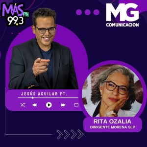 08SEP23 Fragmento: RITA OZALIA dirigente de MORENA SLP