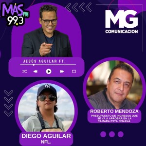 16OCT23 Jesús Aguilar MG Noticias