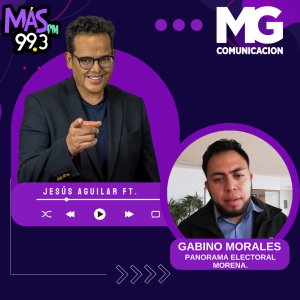 24OCT23 Entrevista: GABINO MORALES - PANORAMA ELECTORAL MORENA.