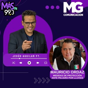 25JUL24 MAURICIO ORDAZ - Medidas de protección ante peligro por lluvias