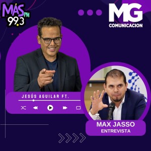 29JUL24 Entrevista con MAX JASSO