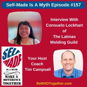 Episode #157: Consuelo Lockhart - The Latinas Welding Guild