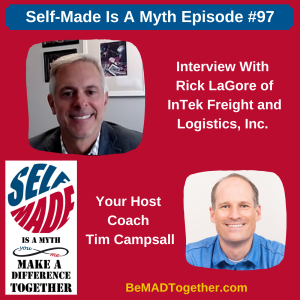 Episode #97: Rick LaGore - InTek Freight and Logistics, Inc.