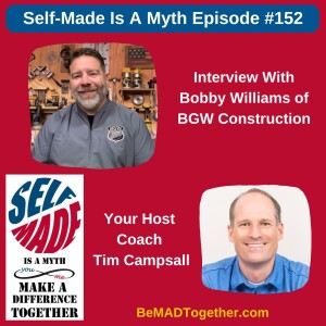 Episode #152: Bobby Williams - BGW Construction