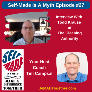 Episode #27: Todd Krause - The Cleaning Authority