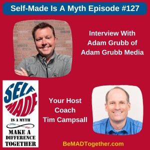 Episode #127: Adam Grubb - Adam Grubb Media