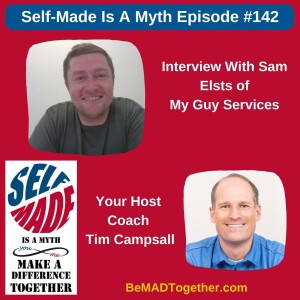 Episode #142: Sam Elsts - My Guy Services