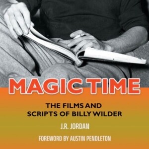 Billy Wilder Magic time! Author J.R. Jordan and Lilly discuss.