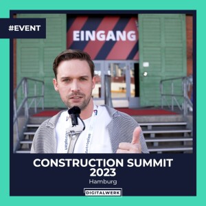 CONSTRUCTION SUMMIT I eine starke Industrie (#EVENT)