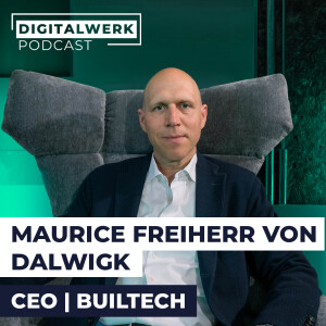 500 Mio. Umsatz im Handwerk: Builtech-CEO Maurice Frhr. v. Dalwigk! (DW#176)