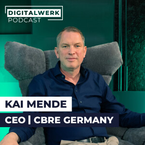 Weltmarktführer im Immobereich CBRE: Deutschlandchef Kai Mende (DW #179)