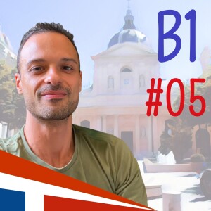 B1#05 Moi, mon parcours, mon travail