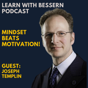 Mindset beats Motivation with Joseph Templin | How to program your mindset and depend less on motivation