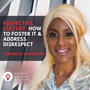 Dr. Veronica Anderson on Respectful Workplace Culture: How to Foster It & Address Disrespect