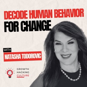 From Failed Initiatives to Sustainable Transformation with Natasha Todorovic | Change Management and Human Psychology
