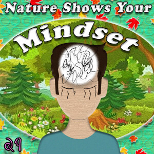 Nature Shows Your Mind #29