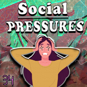 Social Pressures #34