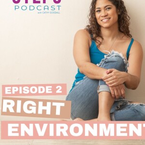 Episode 2 The Right Environment
