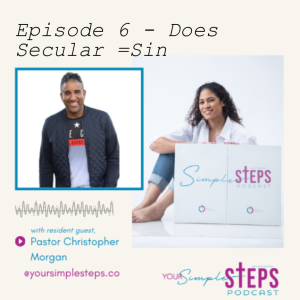Episode 6 - Does Secular =Sin
