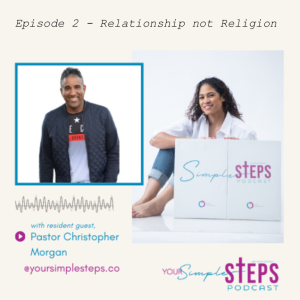 Episode 2 - Relationship not Religion