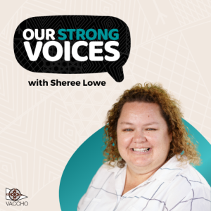 Our Strong Voices Episode 2 - Sheree Lowe