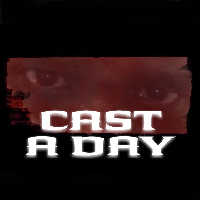 Cast A Day 2017 #26: Back to the Cast