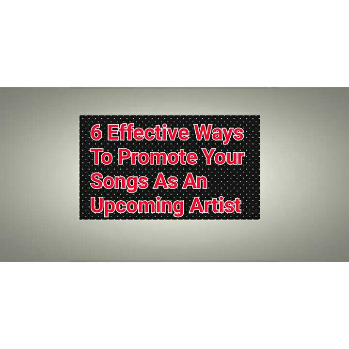 6 Effective Way to Promote your Song