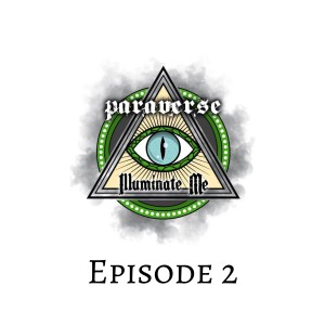 Paraverse: illuminate me episode 2