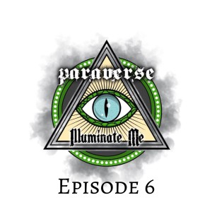 Paraverse: illuminate me episode 6