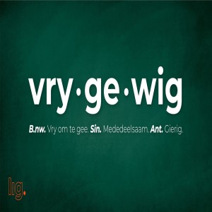 103. Vry-Ge-Wig (2): Lukas 12:13-34: ”Vrygewigheid en Wysheid” (Oggenddiens)