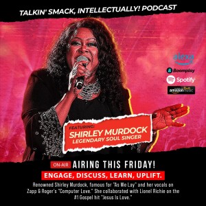 Chart-Topping Truths: The iconic Shirley Murdock Masterclass