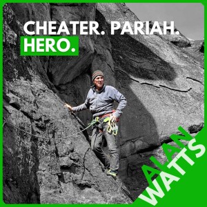 Alan Watts: Cheater, Pariah, Hero. Following Your Heart and Tuning Out the Haters