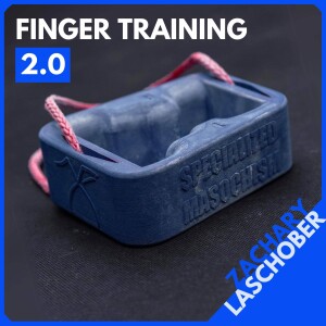 Finger Training 2.0 with Zachary Laschober of Specialized Masochism