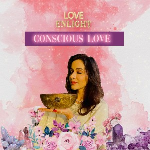 Conscious Love