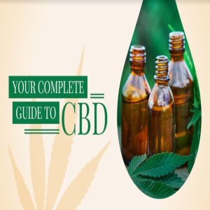 Your Complete Guide to CBD
