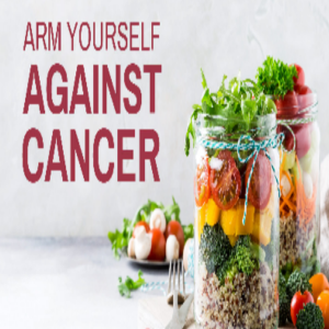 Arm Yourself Against Cancer