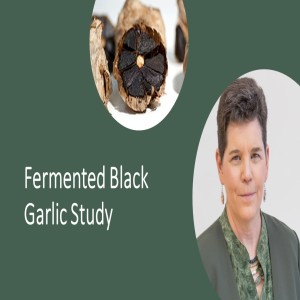 Fermented Black Garlic Study