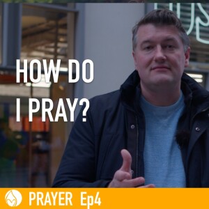 How Do I Pray?