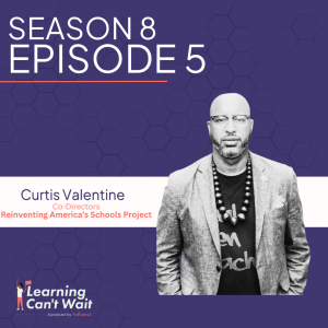 Curtis Valentine | Teacher Shortage, Leadership, and Passion