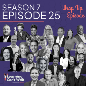 Season 7 Wrap Up | Education, Funding, & Learning