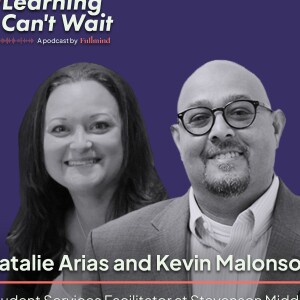 Natalie Arias & Kevin Malonson | Leadership, Advocacy, Policy Fellowship, Effective Educators