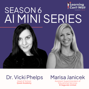 Dr. Vicki Phelps + Marisa Janicek | AI in Education, AI ethics, Technology Gap