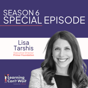 Lisa Tarshis | Micro Schools, Primer Foundation, Personalized Learning