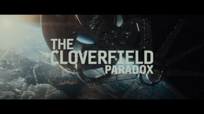 The Cloverfield Paradox (Neflix)