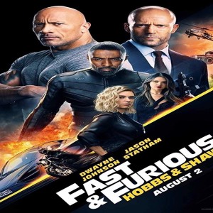 Fast & Furious presents Hobbs and Shaw