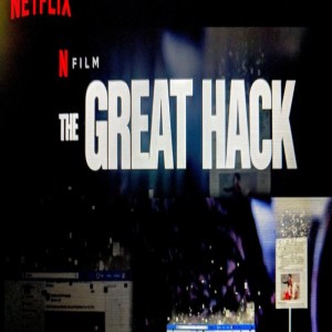 The Great Hack (documentary) and once again Cyber Security is at risk